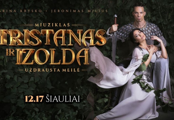 Miuziklas „Tristanas ir Izolda/Uždrausta meilė“
