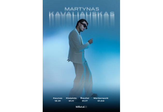 IŠPARDUOTA! MARTYNAS KAVALIAUSKAS | Šiauliai
