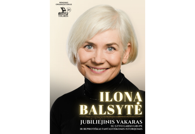 ILONA BALSYTĖ. Jubiliejinis vakaras su gyvo garso grupe