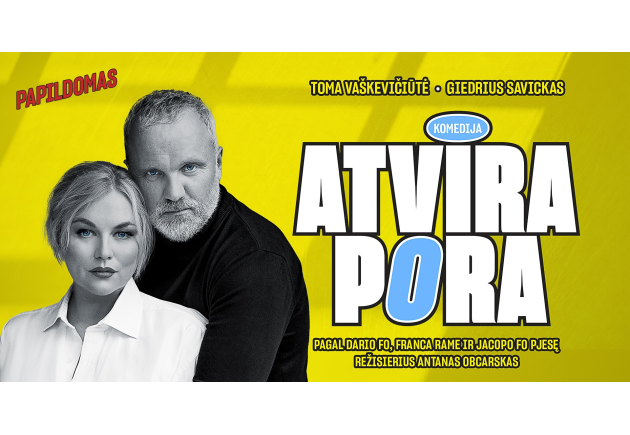 PAPILDOMAS. Komedija. ATVIRA PORA (Dario Fo, Franca Rame, Jacopo Fo) PREMJERA (2)