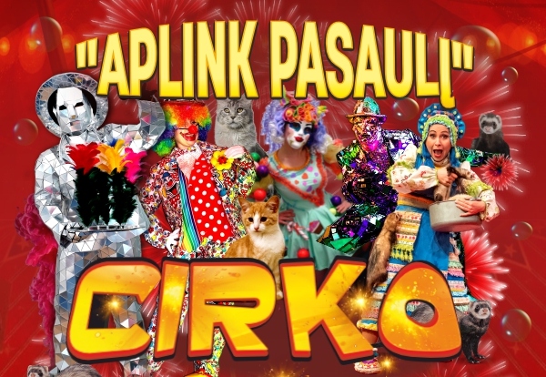 CIRKO spektaklis visai šeimai - APLINK PASAULĮ | Šiauliai