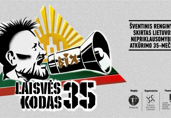„Laisvės kodas – 35“ | Lietuvos nepriklausomybės atkūrimo dienai skirtas šventinis renginys