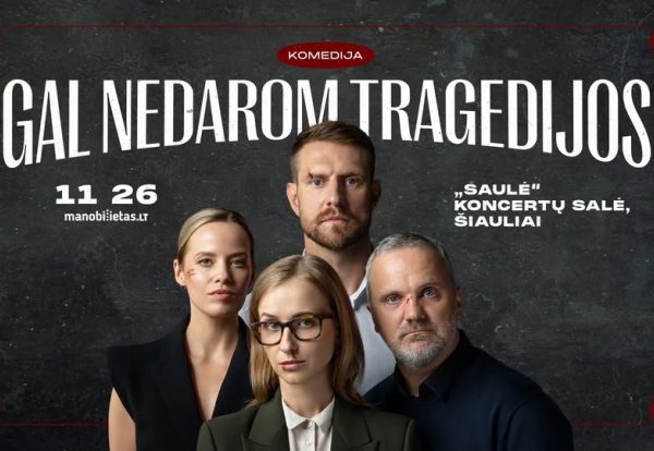 Spektaklis „GAL NEDAROM TRAGEDIJOS“ (Yasmina REZA) | ŠIAULIAI