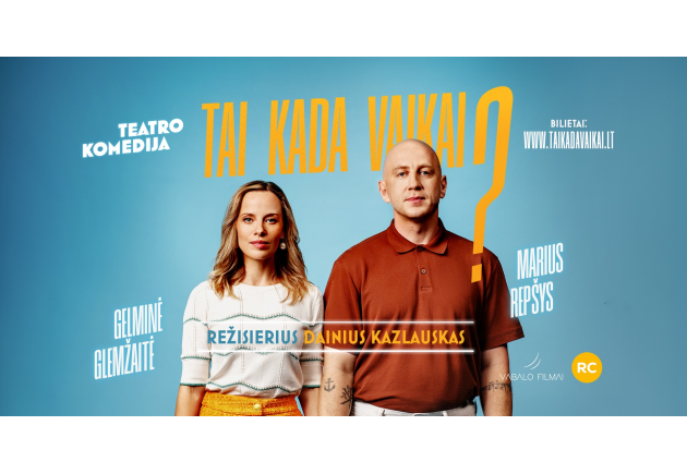 Teatro komedija TAI KADA VAIKAI? | N16
