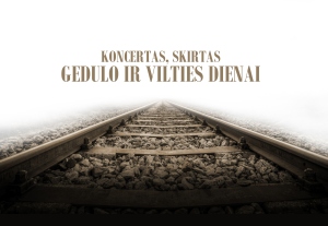 KONCERTAS, SKIRTAS GEDULO IR VILTIES DIENAI