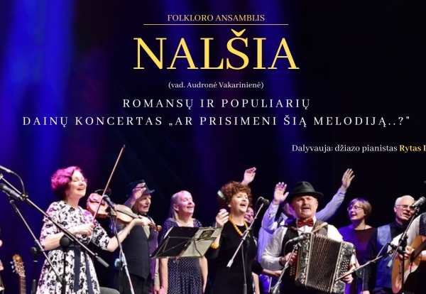 Ansamblis „Nalšia“. „Ar prisimeni tą melodiją?“