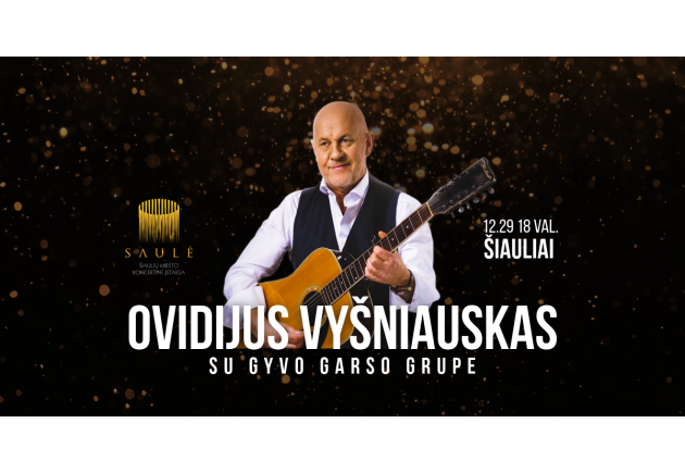 OVIDIJUS VYŠNIAUSKAS su gyvo garso grupe