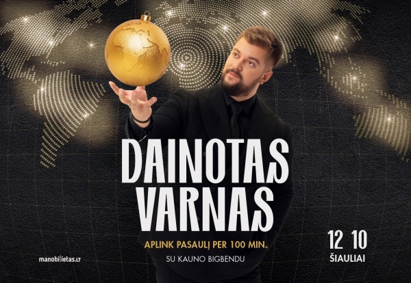 DAINOTAS VARNAS ir Kauno bigbendas „Aplink pasaulį per 100 minučių“