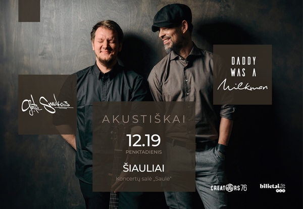 Daddy Was A Milkman akustiškai 