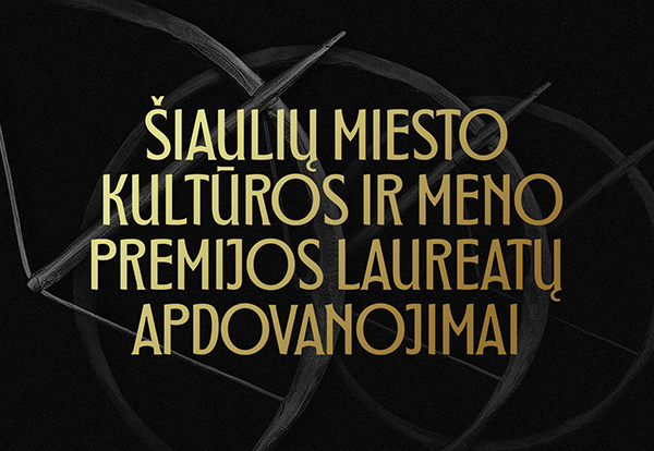 Šiaulių miesto kultūros ir meno premijų įteikimo vakaras