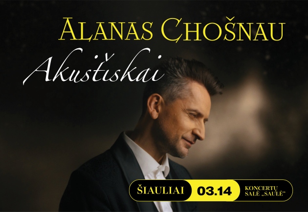 ALANAS CHOŠNAU „Akustiškai“