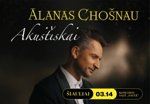 ALANAS CHOŠNAU „Akustiškai“