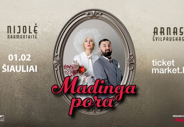 NIJOLĖ NARMONTAITĖ IR ARNAS ŠVILPAUSKAS „MADINGA PORA“