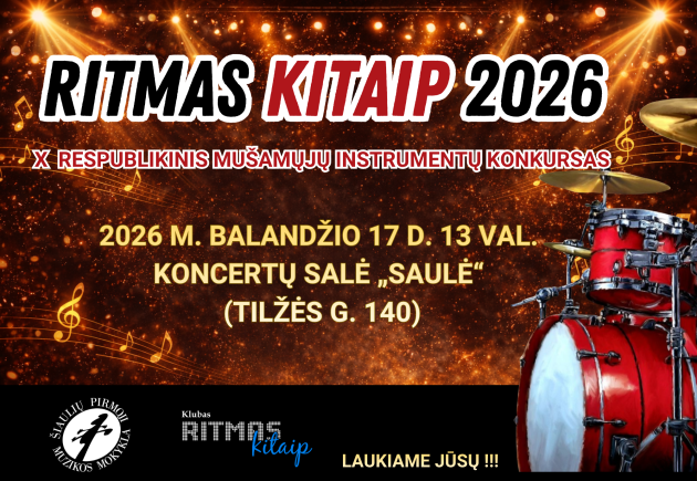 X respublikinis mušamųjų instrumentų konkursas | RITMAS KITAIP 2026