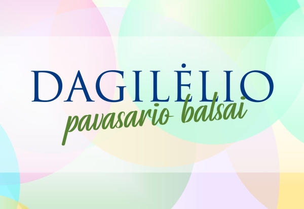 DAGILĖLIO pavasario balsai