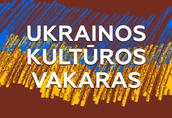 UKRAINOS KULTŪROS VAKARAS