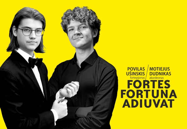 FORTES FORTUNA ADIUVAT | POVILAS UŠINSKIS (fortepijonas) ir MOTIEJUS DUDNIKAS (akordeonas) | ŠMSO | Dirigentas Vilhelmas Čepinskis       
