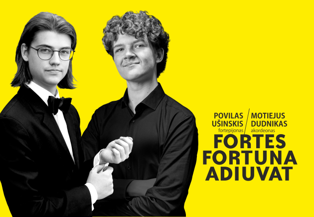 FORTES FORTUNA ADIUVAT | POVILAS UŠINSKIS (fortepijonas) ir MOTIEJUS DUDNIKAS (akordeonas) | ŠMSO | Dirigentas Vilhelmas Čepinskis
