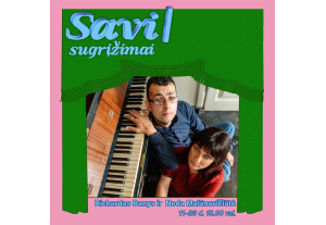 „SAVI | Sugrįžimai“. Richardas Banys ir Neda Malūnavičiūtė