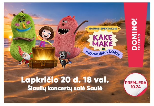 Premjera! KAKĖ MAKĖ IR DIDŽIAUSIAS LOBIS | DOMINO teatras