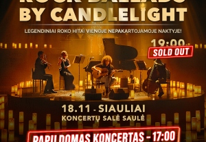 ROCK BALLADS BY CANDLELIGHT | Papildomas koncertas!