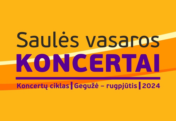 „Draugystės koncertas“ | Saulės vasaros koncertai 2024