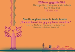 Šiaulių regiono dainų ir šokių šventė „Skambantis gyvybės medis“
